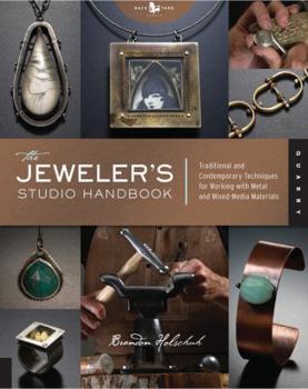 Paperback The Jeweler's Studio Handbook: Traditional and Contemporary Techniques for Working with Metal and Mixed Media Materials Book