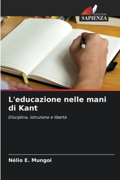 Paperback L'educazione nelle mani di Kant [Italian] Book