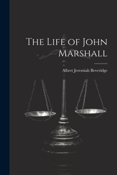 Paperback The Life of John Marshall Book