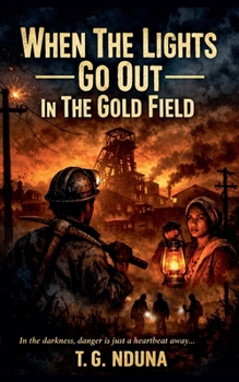 Paperback When The Lights Go Out In The Gold Field Book