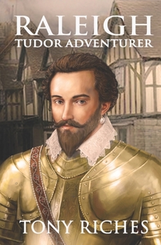 Paperback Raleigh - Tudor Adventurer Book