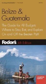 Paperback Fodor's Belize & Guatemala, 4th Edition Book