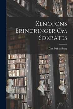 Paperback Xenofons Erindringer Om Sokrates [Danish] Book