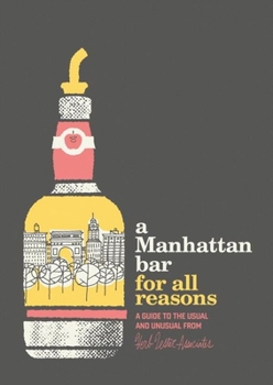 Paperback A Manhattan Bar for All Reasons Book