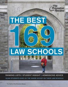 Paperback The Best 169 Law Schools, 2014 Edition (Graduate School Admissions Guides) Book