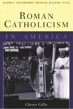 Hardcover Roman Catholicism in America Book
