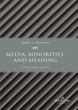 Hardcover Media, Minorities, and Meaning: A Critical Introduction Book