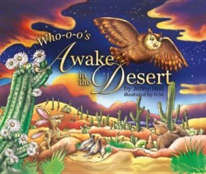 Hardcover Who-O-O's Awake in the Desert Book