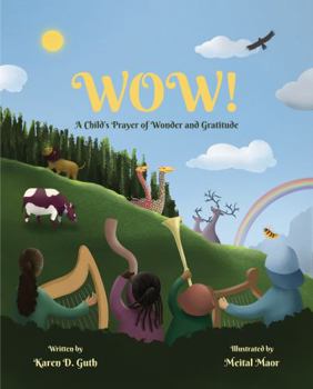 Paperback WOW! A Child's Prayer of Wonder and Gratitude Book