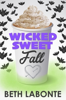 Paperback Wicked Sweet Fall (Autumnboro Sweet Romance) Book