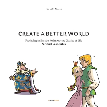 Paperback Create A Better World: Personal Leadership Book