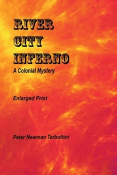 Paperback RIVER CITY INFERNO: A Colonial Mystery Book
