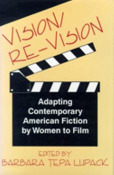 Paperback Vision/Re-Vision: Adapting Contemporary American Fiction To Film Book