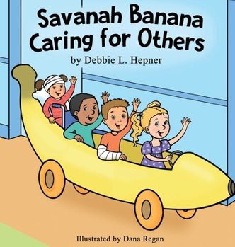 Hardcover Savanah Banana Caring for Others Book