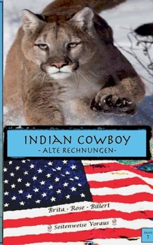 Paperback Indian Cowboy: Alte Rechnungen [German] Book