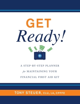 Paperback Get Ready!: A Step-by-Step Planner for Maintaining Your Financial First Aid Kit Book