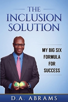 Paperback The Inclusion Solution: The Big Six Formula for Success Book