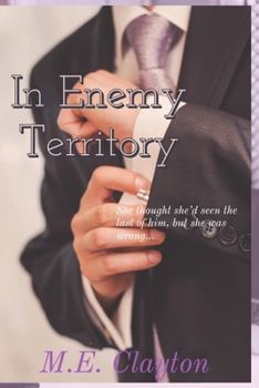 In Enemy Territory - Book #1 of the Enemy Duet