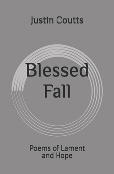 Paperback Blessed Fall: Poems of Lament and Hope Book