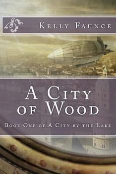 Paperback A City of Wood Book