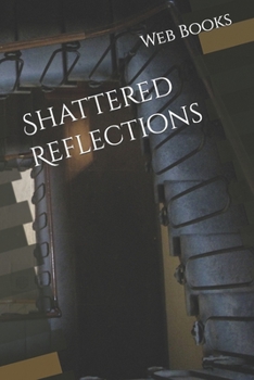 Paperback Shattered Reflections Book
