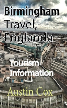 Paperback Birmingham Travel, England: Tourism Information Book