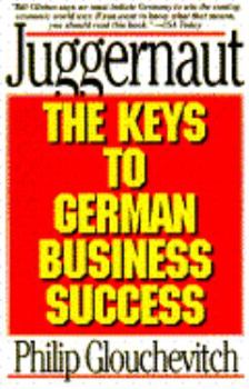 Paperback Juggernaut: The Keys to German Business Success Book