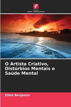 Paperback O Artista Criativo, Distúrbios Mentais e Saúde Mental [Portuguese] Book