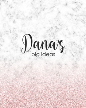 Paperback Dana's Big Ideas: Personalized Notebook - 8x10 Lined Women's Journal Book