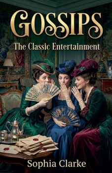 Gossips: The Classic Entertainment