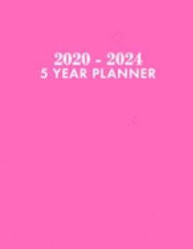 5 Year Planner: 5 Year Calendar Planner for January 2020 - December 2024, Includes Contacts + Notes Page, 60 Month Planner, 5 Year Monthly Planner + Notes Section, 5 Year Planner Pink
