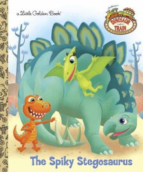Hardcover The Spiky Stegosaurus (Dinosaur Train) Book