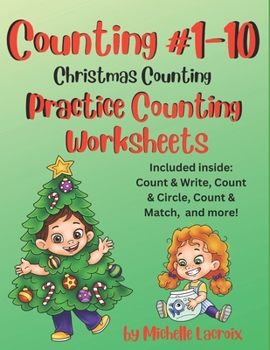 Paperback Counting #1-10 - Practice Counting Worksheets - Christmas Counting: Included Inside: Count & Write, Count & Circle, Count & Match, and More Book