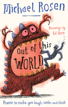 Hardcover Out of This World: Poems to Make You Laugh, Smile and Think Book