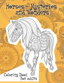 Paperback Horses - Mysteries and Wonders - Coloring Book for adults Book