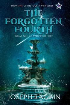 Paperback The Forgotten Fourth: What would YOU wish for? Book