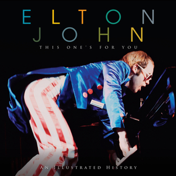 Hardcover Elton John: This One's for You Book