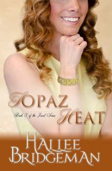 Topaz Heat - Book #3 of the Jewel