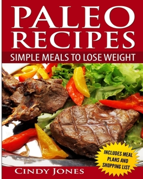 Paperback Paleo Recipes Simple Meals To Lose Weight Book