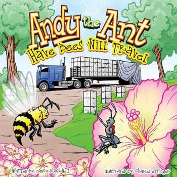 Paperback Andy the Ant: Have Bees Will Travel Book