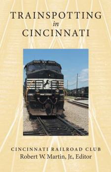Paperback Trainspotting in Cincinnati Book