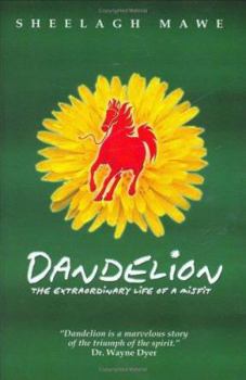 Hardcover Dandelion: The Extraordinary Life of a Misfit Book
