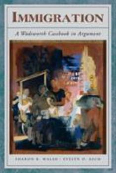 Paperback Immigration: A Wadsworth Casebook in Argument Book