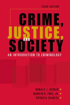 Paperback Crime, Justice, and Society: An Introduction to Criminology Book