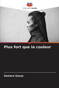 Paperback Plus fort que la couleur [French] Book