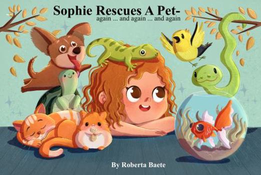 Paperback Sophie Rescues a Pet-again ... and again ... and again Book