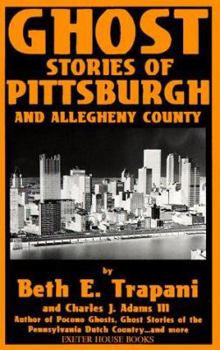 Paperback Ghost Stories of Pittsburgh and Allegheny County Book