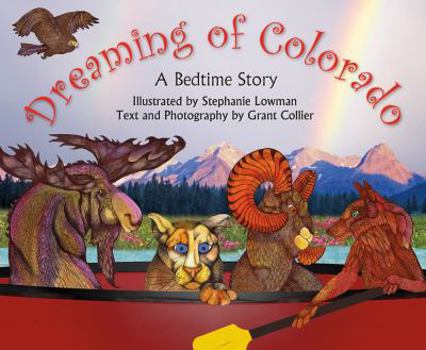 Hardcover Dreaming of Colorado (An educational children's picture book that teaches kids about dinosaurs, Native Americans, gold rush, and more - a great bedtime / good night story) Book