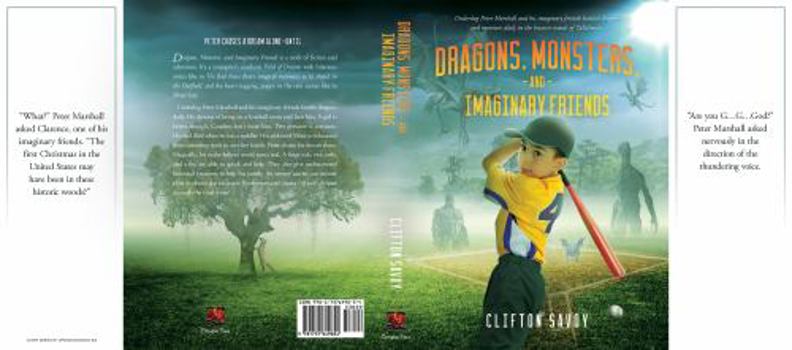 Hardcover Dragons, Monsters, and Imaginary Friends: - and Peter's Field of Dreams Book