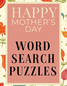 Paperback Happy Mother's Day Word Search Puzzles Book